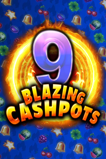 9 Blazing Cashpots в демо-режиме играть бесплатно | Азино888
