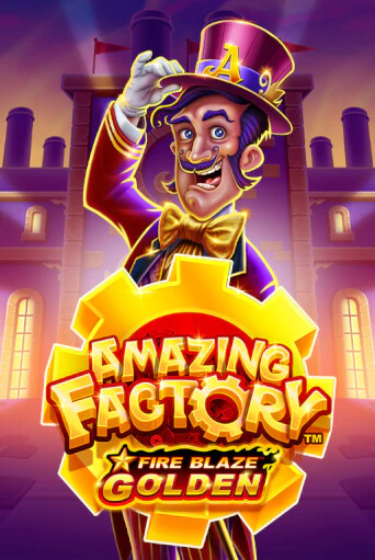 Fire Blaze Golden: Amazing Factory в демо-режиме играть бесплатно | Азино888