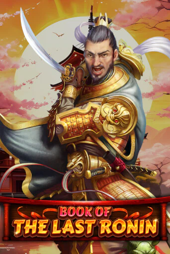 Book Of The Last Ronin в демо-режиме играть бесплатно | Азино888