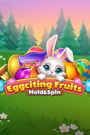 Eggciting Fruits - Hold&Spin в демо-режиме играть бесплатно | Азино888