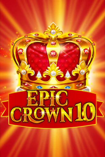 Epic Crown 10 в демо-режиме играть бесплатно | Азино888