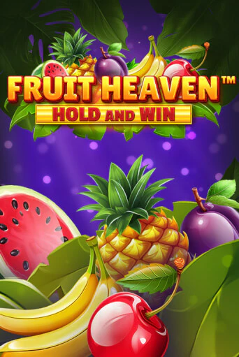 Fruit Heaven Hold and Win в демо-режиме играть бесплатно | Азино888