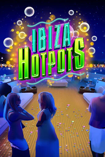 Ibiza Hotpots в демо-режиме играть бесплатно | Азино888