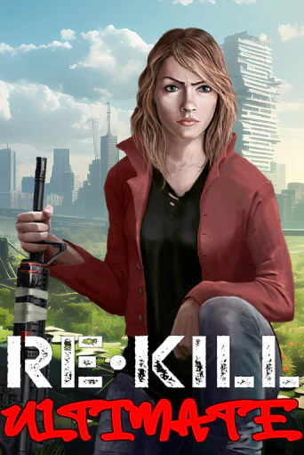 Re-Kill Ultimate в демо-режиме играть бесплатно | Азино888