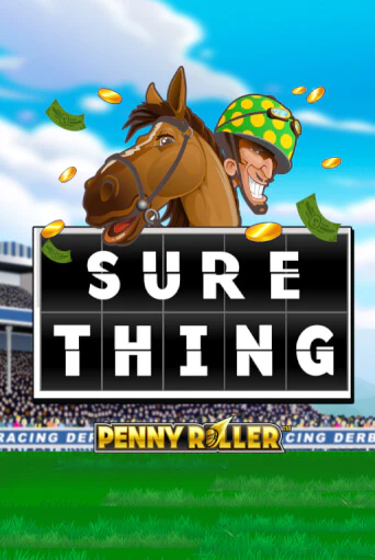 Sure Thing - Penny Roller в демо-режиме играть бесплатно | Азино888