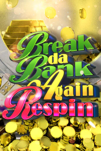 Break da Bank Again Respin в демо-режиме играть бесплатно | Азино888